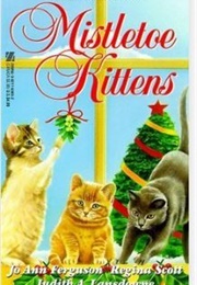 Mistletoe Kittens (Jo Ann Ferguson)