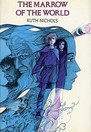 The Marrow of the World (Ruth Nichols)