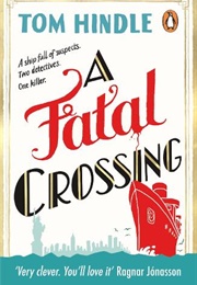A Fatal Crossing (Tom Hindle)