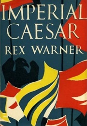 Imperial Caesar (Rex Warner)