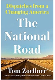The National Road (Tom Zoellner)
