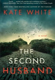 The Second Husband (Kate White)