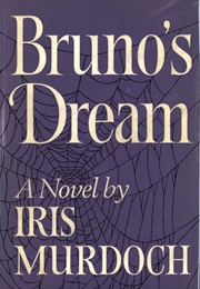 Bruno&#39;s Dream (Iris Murdoch)