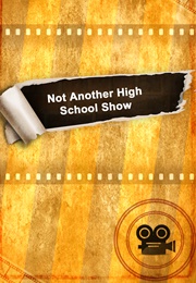 Not Another High School Show (2007)
