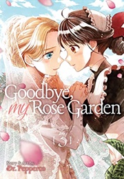 Goodbye, My Rose Garden Vol. 3 (Dr. Pepperco)