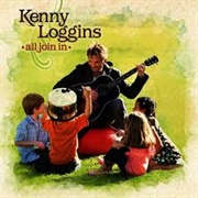 Moose 'N Me - Kenny Loggins