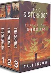 The Sisterhood: Season One (Tali Inlow)
