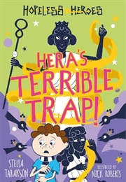 Hera's Terrible Trap (Stella Tarakson)