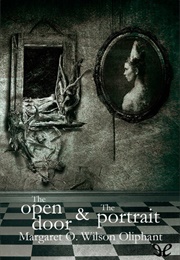 The Open Door &amp; the Portrait (Margaret Oliphant)