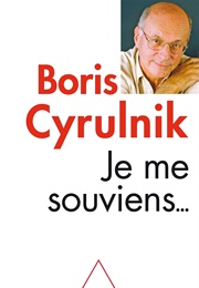 Je Me Souviens (Boris Cyrulnik)