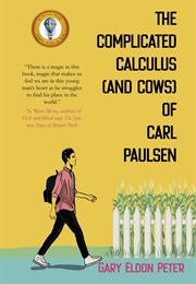 The Complicated Calculus (And Cows) of Carl Paulsen (Gary Eldon Peter)