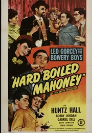 Hard Boiled Mahoney (1947)