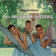 Sugartime - McGuire Sisters
