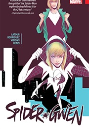 Spider-Gwen Collection, Vol. 1 (Jason Latour)