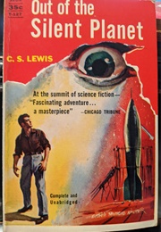 Out of the Silent Planet (C.S. Lewis)