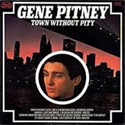 Town Without Pity - Gene Pitney