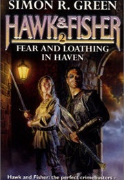 Fear and Loathing in Haven (Simon R Green)