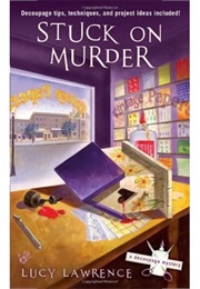 Stuck on Murder (Lucy Lawrence)