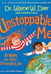 Unstoppable Me! (Wayne W. Dyer)