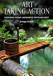 The Art of Taking Action (Gregg Krech)