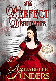 The Perfect Debutante (Annabelle Anders)