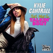That's What I'm Talkin' 'Bout - Kylie Cantrall