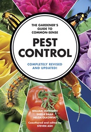 The Gardener's Guide to Common-Sense Pest Control (William Olkowski)