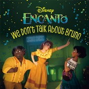 We Don&#39;t Talk About Bruno - Encanto Cast