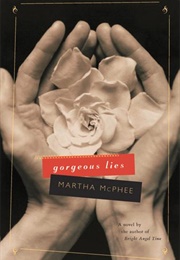 Gorgeous Lies (Martha McPhee)