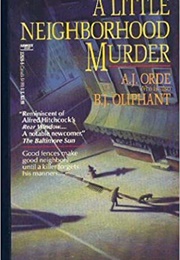 Little Neighborhood Murder (A. J. Orde)