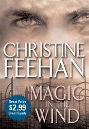 Magic in the Wind (Christine Feehan)