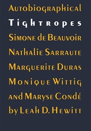 Autobiographical Tightropes (Leah D. Hewitt)