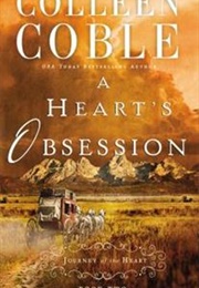 A Heart's Obsession (Colleen Coble)