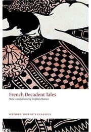 French Decadent Tales (Stephen Romer (Translator))