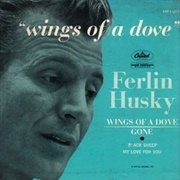Wings of a Dove - Ferlin Husky