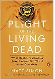 Plight of the Living Dead (Matt Simon)