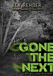 Gone the Next (Roy Ballard Mysteries #1) (Ben Rehder)