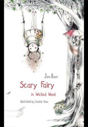 Scary Fairy in Wicked Wood (Jana Bauer)