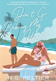 Don't Go Baking My Heart (N.G. Peltier)