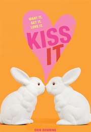 Kiss It (Erin Downing)