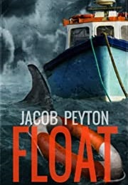 Float (Jacob Peyton)