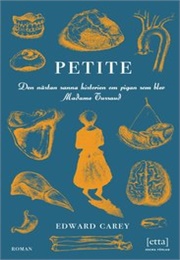 Petite (Edward Carey)