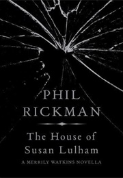 The House of Susan Lulham (Phil Rickman)