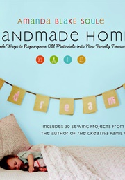 Handmade Home (Amanda Blake Soule)