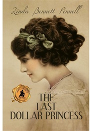 The Last Dollar Princess (Linda Bennett Pennell)