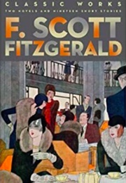 F. Scott Fitzgerald: Classic Works: Two Novels and Nineteen Short Stories (F. Scott Fitzgerald)