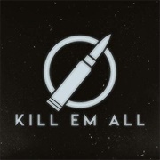 Kill Em All