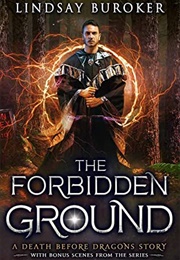 The Forbidden Ground (Lindsay Buroker)