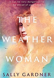 The Weather Woman (Sally Gardner)