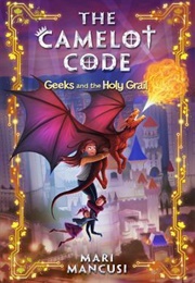 Geeks and the Holy Grail (Mari Mancusi)
